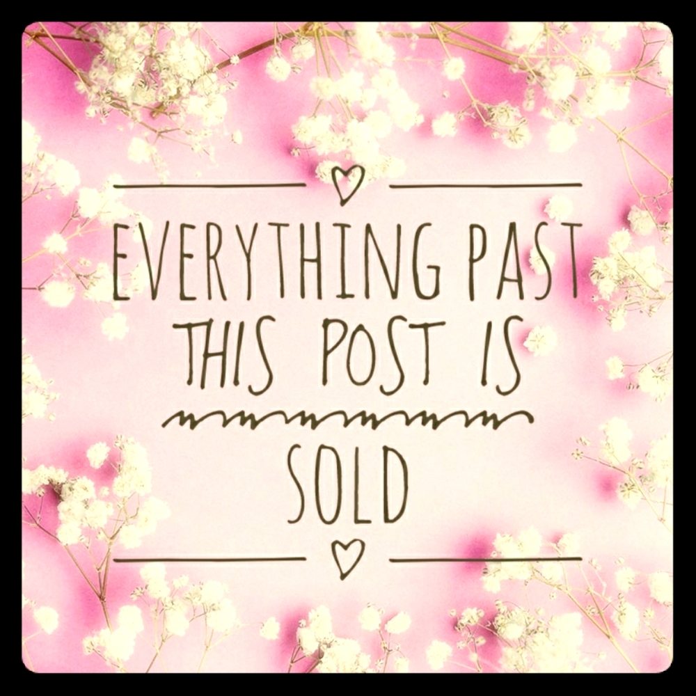 EVERYTHING PAST THIS POST IS SOLD!